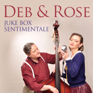 Deb & Rose, "Juke box sentimentale"