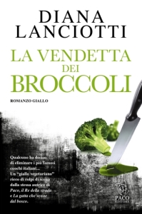 La vendetta dei broccoli, Diana Lanciotti